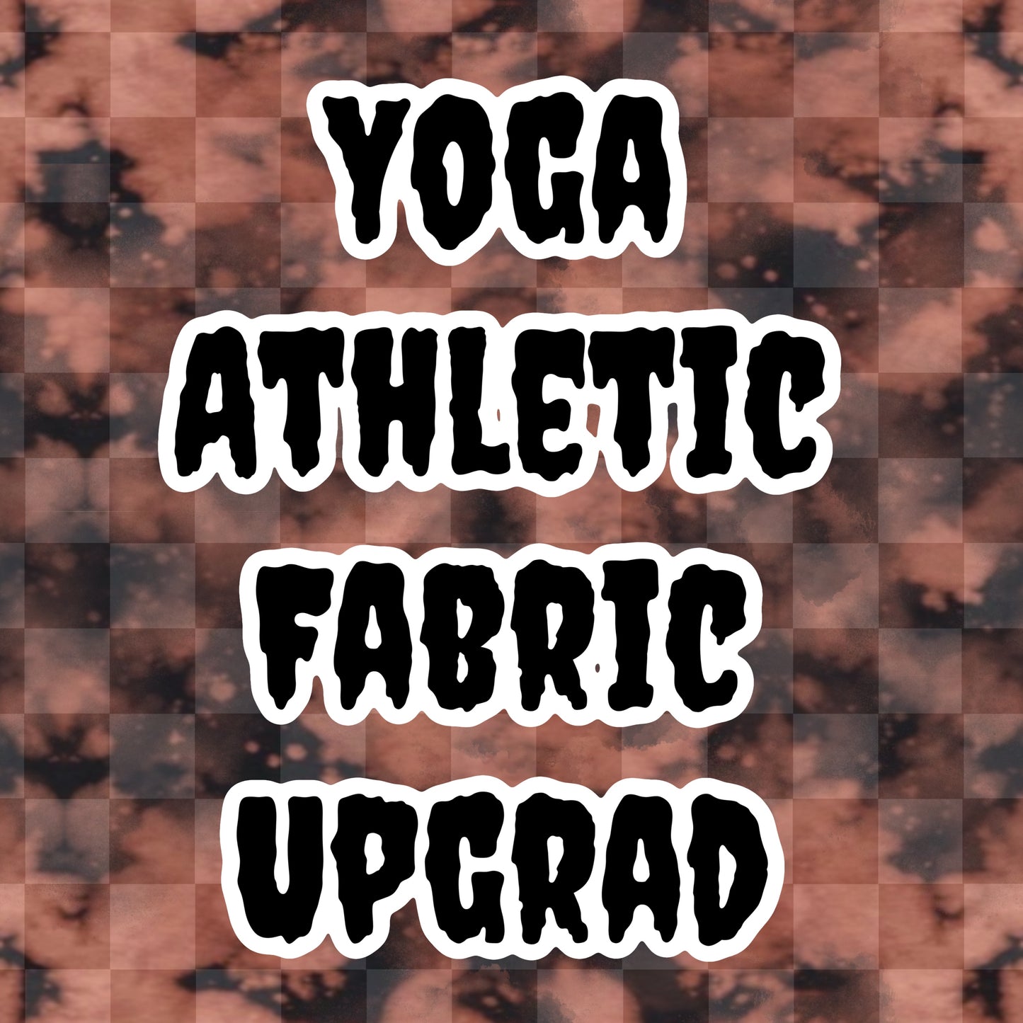 Yoga /athletic fabric upgrade
