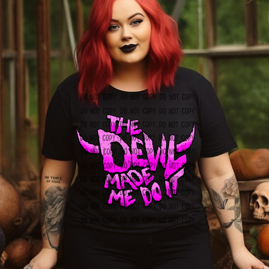 Devil made me