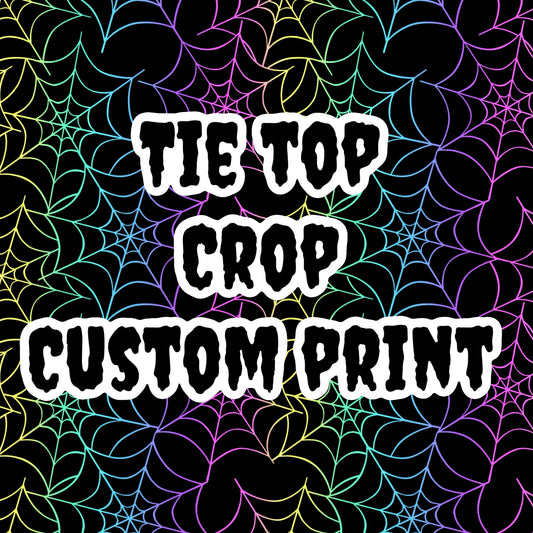 Tie Top Crop (custom print)